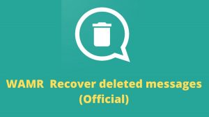 WAMR - Learn How this Tool Can Retrieve Text Messages and Download Statuses! All with One App!